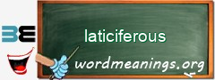 WordMeaning blackboard for laticiferous